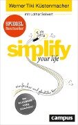 Cover-Bild zum Titel 'simplify your life' von 'Werner Tiki Küstenmacher, Lothar Seiwert'