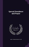 Special Providence and Prayer - William Francis Wilkinson