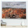Quedlinburg im Harz (hochwertiger Premium Wandkalender 2024 DIN A2 quer), Kunstdruck in Hochglanz - Jörg Sabel