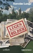 Lügenbilder: Kriminalroman - Kerstin Lange