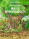 Das große Wald-Wimmelbuch - Peter Wohlleben