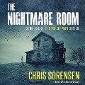 The Nightmare Room Lib/E - Chris Sorensen