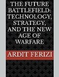 The Future Battlefield - Ardit Ferizi