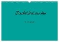 Bastelkalender - Türkis (Wandkalender 2024 DIN A3 quer), CALVENDO Monatskalender - Nina Tobias