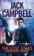 Cover-Bild zum Titel 'The Lost Stars: Tarnished Knight' von 'Jack Campbell'