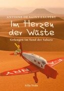 Im Herzen der Wu¿ste - Antoine de Saint-Exupéry