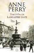 Traición En Lancaster Gate / Treachery at Lancaster Gate - Anne Perry