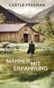 Cover-Bild zum Titel 'Männer mit Erfahrung' von 'Castle Freeman'