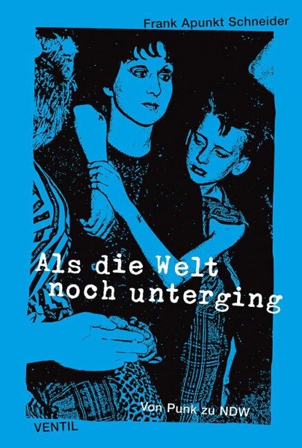Als die Welt noch unterging - Frank Apunkt Schneider