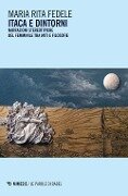Cover-Bild zum Titel 'Itaca e dintorni. Narrazioni stereotipiche del femminile tra miti e filosofie' von 'Maria Rita Fedele'