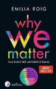 Cover-Bild zum Titel 'Why We Matter' von 'Emilia Roig'