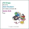 Cover-Bild zum Titel '50 Dinge, die du für dein Studium tun kannst, auch wenn du keine Zeit hast' von 'Tim Reichel'