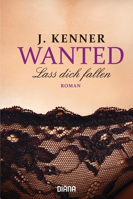 Wanted 03. Lass dich fallen - J. Kenner