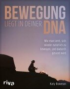 Cover-Bild zum Titel 'Bewegung liegt in deiner DNA' von 'Katy Bowman'