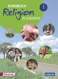 Cover-Bild zum Titel 'Kursbuch Religion Elementar 1 - Neuausgabe 2016' von ''