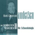 Die Schneekönigin: Die schönsten Märchen von Hans Christian Andersen 10 - Hans Christian Andersen