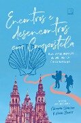 Encontros e desencontros em Compostela - Graeme Simsion, Anne Buist