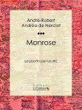 Monrose - André-Robert Andréa de Nerciat, Guillaume Apollinaire, Ligaran