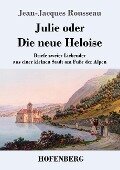 Julie oder Die neue Heloise - Jean-Jacques Rousseau