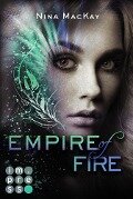 Empire of Fire (Phönixschwestern 2) - Nina Mackay