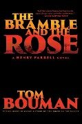 The Bramble and the Rose - Tom Bouman