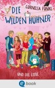 Cover-Bild zum Titel 'Die Wilden Hühner 5. Die Wilden Hühner und die Liebe' von 'Cornelia Funke'