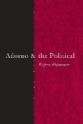 Adorno and the Political - Espen Hammer