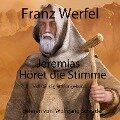 Jeremias - Höret die Stimme - Franz Werfel