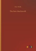 Cover-Bild zum Titel 'The New Machiavelli' von 'H. G. Wells'