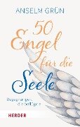 50 Engel für die Seele - Anselm Grün