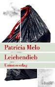 Leichendieb - Patrícia Melo
