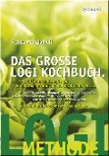 Das große LOGI-Kochbuch - Franca Mangiameli