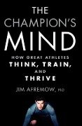 The Champion's Mind - Jim Afremow