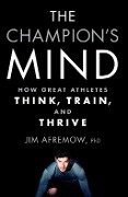 Cover-Bild zum Titel 'The Champion's Mind' von 'Jim Afremow'