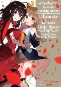 Seriously Seeking Sister! Ultimate Vampire Princess Just Wants Little Sister; Plenty of Service Will Be Provided! - Hiironoame