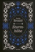 Emily Brontë, Sturmhöhe. Vollständige Ausgabe - Emily Brontë