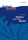 Nathan und seine Kinder. EinFach Deutsch Unterrichtsmodelle - Mirjam Pressler, Alexandra Wölke