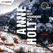 Ein notwendiger Tod - Anne Holt