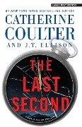 The Last Second - Catherine Coulter, J. T. Ellison