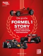 Cover-Bild zum Titel 'Die große Formel 1 Story von 1950 bis heute' von 'Michael Schmidt'