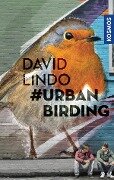 #Urban Birding - David Lindo