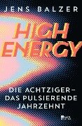 Cover-Bild zum Titel 'High Energy' von 'Jens Balzer'