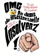 Cover-Bild zum Titel 'Malbuch für Erwachsene "OMG Dir droht die intellektuelle Insolvenz"!' von 'S&L Inspirations Lounge'