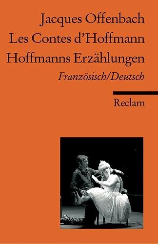 Les Contes d'Hoffmann / Hoffmanns Erzählungen - Jacques Offenbach