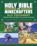 Cover-Bild zum Titel 'The Unofficial Holy Bible for Minecrafters: Old Testament' von 'Christopher Miko, Garrett Romines'