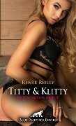 Titty und Klitty | Erotische Geschichte - Renee Reilly