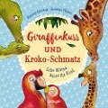 Giraffenkuss und Kroko-Schmatz - Susanne Weber