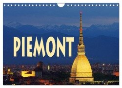 Piemont (Wandkalender 2025 DIN A4 quer), CALVENDO Monatskalender - LianeM LianeM