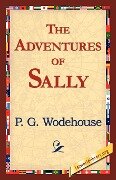 The Adventures of Sally - P. G. Wodehouse