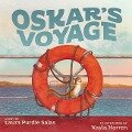Oskar's Voyage - Laura Purdie Salas